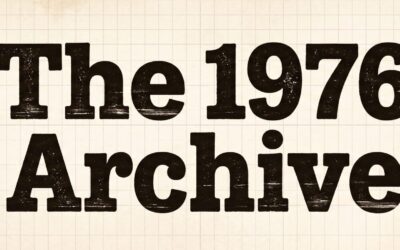 The 1976 Archive: Chapter 3 | Beyond the Pipeline